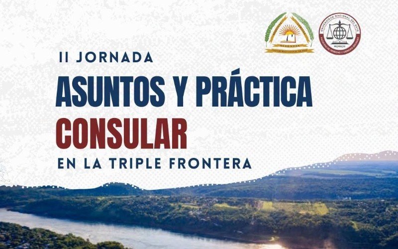 II Jornada de Asuntos y Práctica Consular aborda desafíos de cooperación en la Triple Frontera
